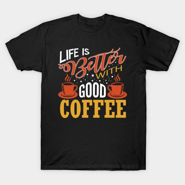 Lettering Good Coffee T-Shirt by Alvd Design